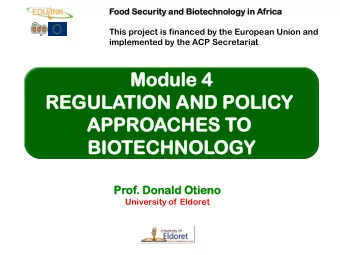 BIO  IOTE  TECHNO  CHNOLOGY  GY  Prof.  . Donald  ald Ot  Otieno  eno  University of Eldoret  1. Mo