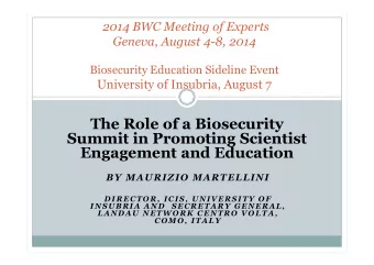 The Role of a Biosecurity  The Role of a Biosecurity  Summit in Promoting Scientist  Summit in