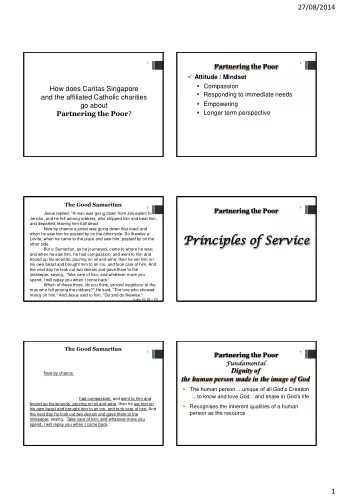 Princi  incipl  ples  es of Serv  rvice  ice  Levite, when he came to the place and saw him, passed