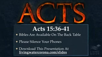 Acts 15:36-41  Bibles Are Available On The Back Table  Please Silence Your Phones Download This