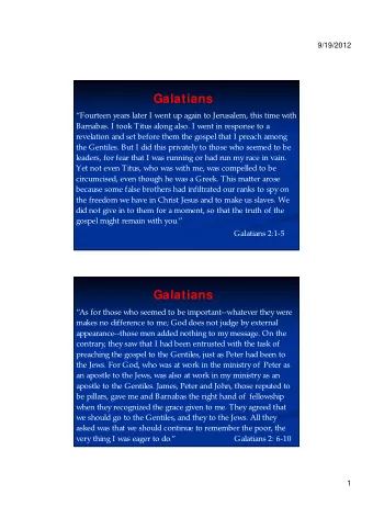 Galatians  Fourteen years later I went up again to Jerusalem, this time with  Barnabas. I took