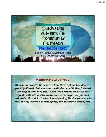Cultivating  Cultivating  A Heart Of  A Heart Of  Community  Community  Outreach  Outreach  Matthew
