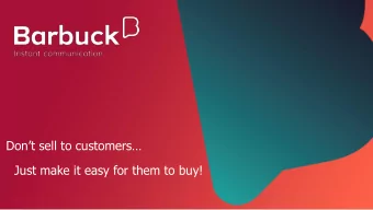 Just make it easy for them to buy!  What are your companys top  marketing challenges?  UK