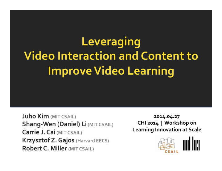 leveraging video interaction and content to improve video