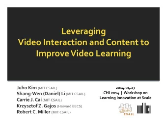 Leveraging      Video  Interaction  and  Content  to    Improve  Video