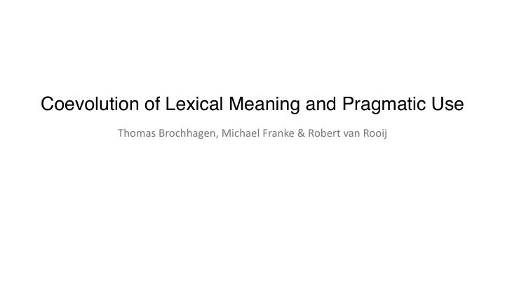 coevolution of lexical meaning and pragmatic use