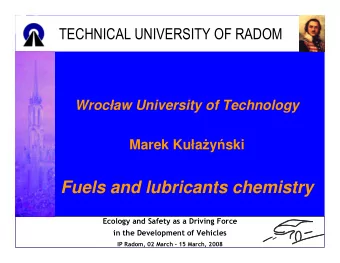 Fuels and lubricants chemistry