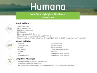 New York Highlights: Northeast  Downstate Benefit Highlights  $0 Premium Plan  Part B