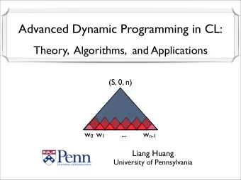 Advanced Dynamic Programming in CL:  Theory,  Algorithms,  and Applications  (S, 0, n) w 0 w 1 ...