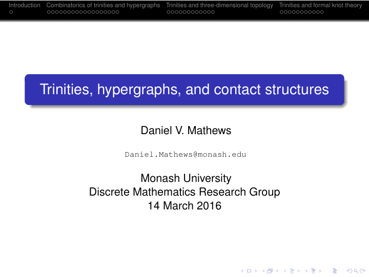 trinities hypergraphs and contact structures