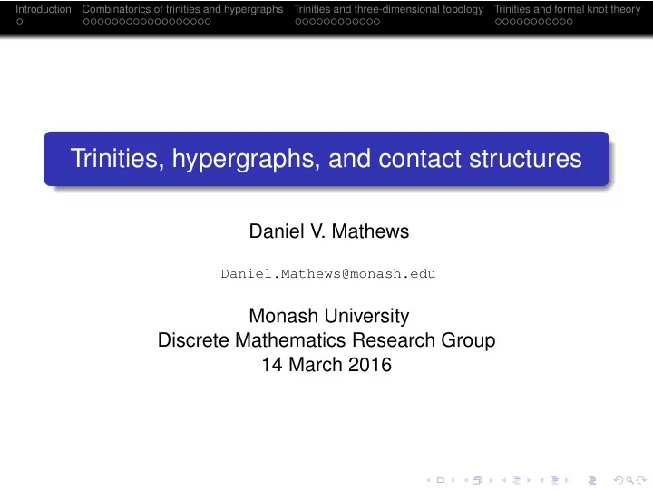trinities hypergraphs and contact structures
