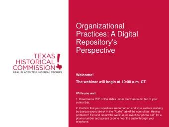 Practices: A Digital  Repositorys  Perspective  Welcome!  The webinar will begin at 10:00 a.m.