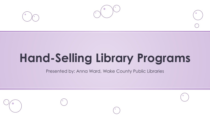 hand selling library programs
