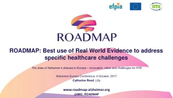 ROADMAP: Best use of Real World Evidence to address  specific healthcare challenges The state of