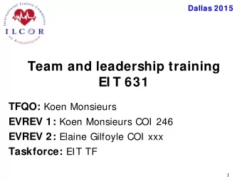 Team and leadership training  EI T 631 TFQO: Koen Monsieurs EVREV 1: Koen Monsieurs COI 246 EVREV