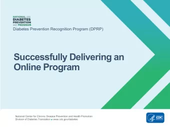 Successfully Delivering an  Online Program  National Center for Chronic Disease Prevention and