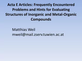 Acta E Articles: Frequently Encountered  Problems and Hints for Evaluating  Structures of Inorganic