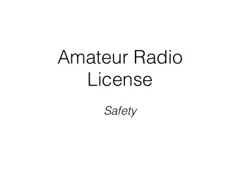 Amateur Radio  License  Safety  Test Format  35 questions from a pool of 300  You need to get
