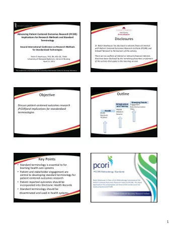 Disclosures  Terminology  Dr. Robin Newhouse has disclosed a relevant financial interest  Second