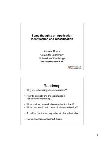 Roadmap   Why do networking characterization?   How to do network characterization  (and