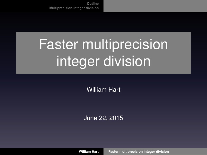 faster multiprecision integer division