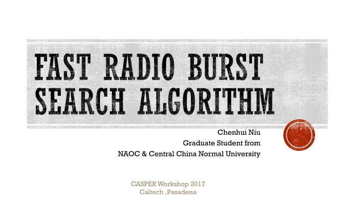 chenhui niu graduate student from naoc central china