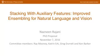 Stacking With Auxiliary Features: Improved  Ensembling for Natural Language and Vision  Nazneen