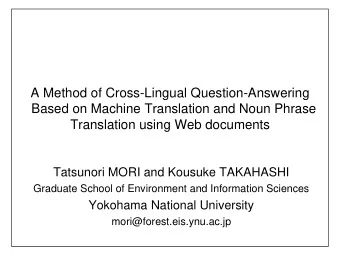 A Method of Cross-Lingual Question-Answering  Based on Machine Translation and Noun Phrase
