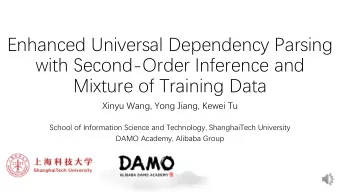 Mixture of Training Data  Xinyu Wang, Yong Jiang, Kewei Tu  School of Information Science and