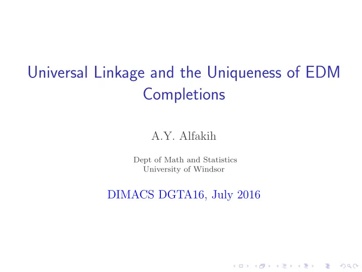 universal linkage and the uniqueness of edm completions
