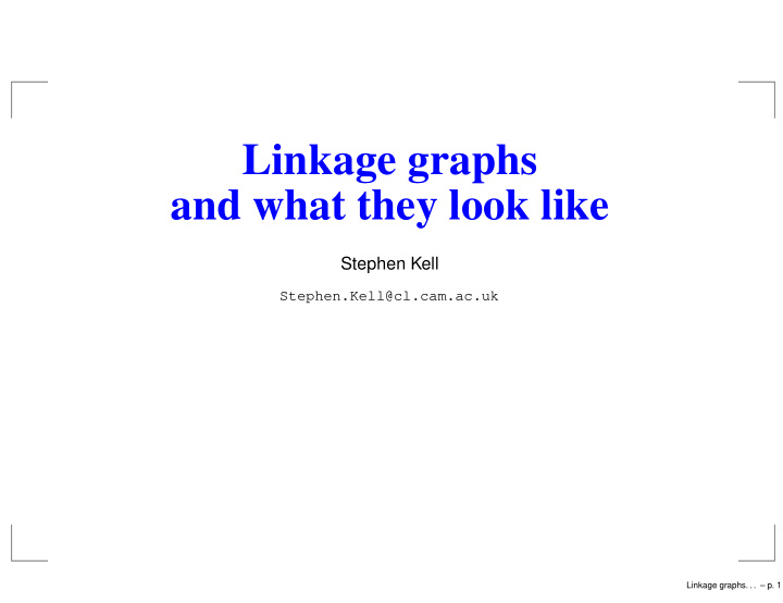 linkage graphs and what they look like