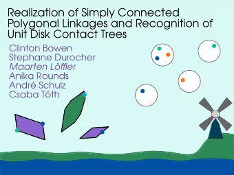 Realization of Simply Connected  Polygonal Linkages and Recognition of  Unit Disk Contact Trees