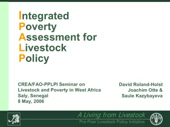 Contents  1. Poverty, Livestock &amp; Livelihoods  2. IPALP Methodology  3. IPALP Applications  4.