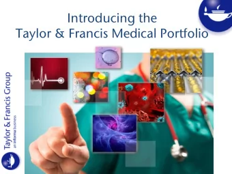 Top 5 Reasons to Discover our  Medical Portfolio  1.  200+ peer-reviewed academic journals.  Over