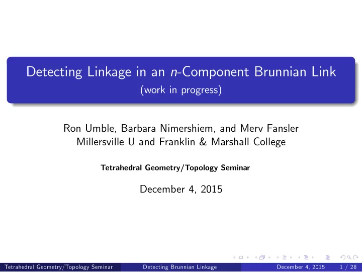 detecting linkage in an n component brunnian link