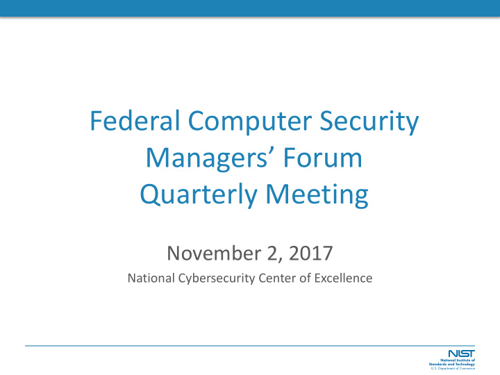 federal computer security managers forum quarterly meeting