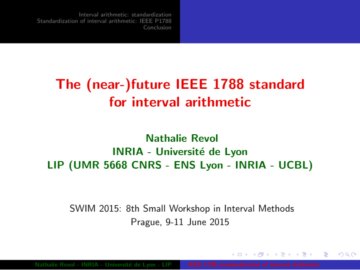 the near future ieee 1788 standard for interval arithmetic