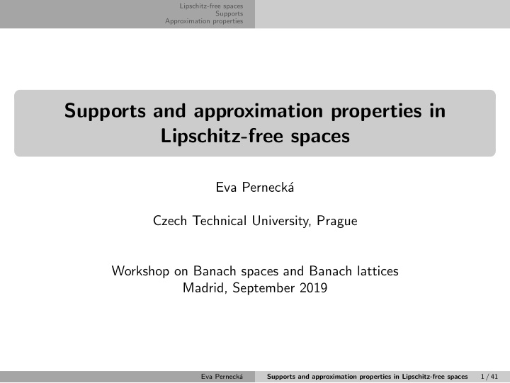 supports and approximation properties in lipschitz free