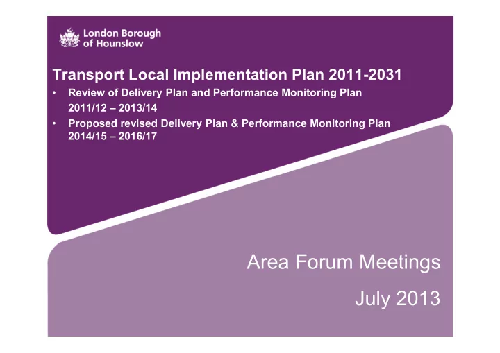 area forum meetings july 2013 local implementation plan