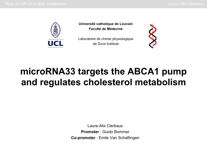 microrna33 targets the abca1 pump and regulates