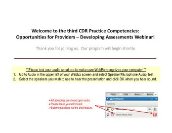 Welcome to the third CDR Practice Competencies: Opportunities for Providers  Developing