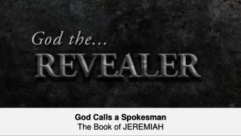 God Calls a Spokesman  The Book of JEREMIAH  Here is some test text  Here is some test text  Here