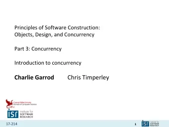 Charlie Garrod Chris Timperley 17-214  1  Administrivia  Homework 5 team sign-up deadline
