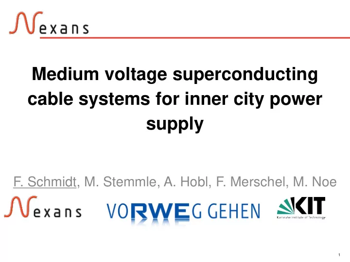 medium voltage superconducting cable systems for inner
