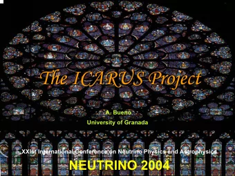 The ICARUS Project  The ICARUS Project  The ICARUS Project  The ICARUS Project  A. Bueno