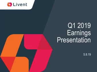 Q1 2019  Earnings  Presentation  5.8.19  1  Safe HarborStatement  Safe Harbor Statement under the