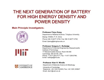 THE NEXT GENERATION OF BATTERY  FOR HIGH ENERGY DENSITY AND POWER DENSITY  Main