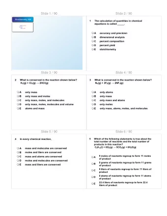 Slide 1 / 90  Slide 2 / 90  Stoichiometry HW  1  The calculation of quantities in chemical