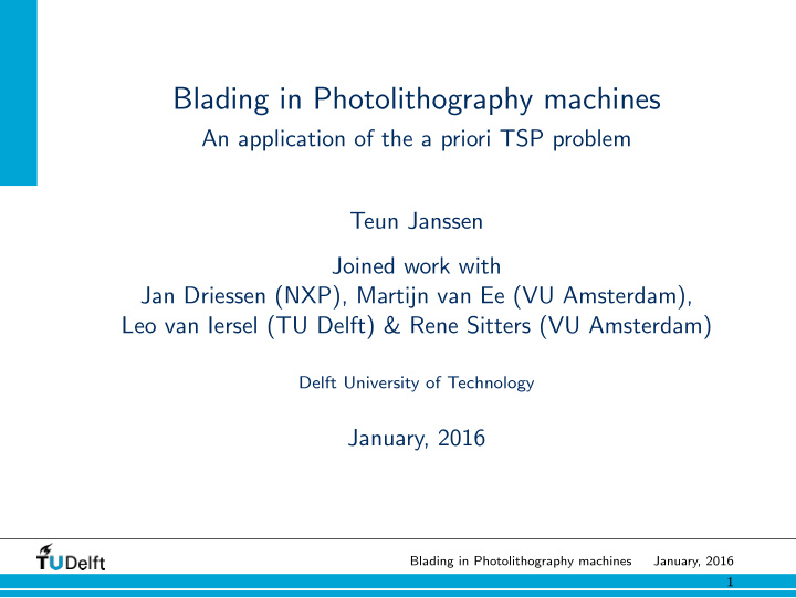blading in photolithography machines