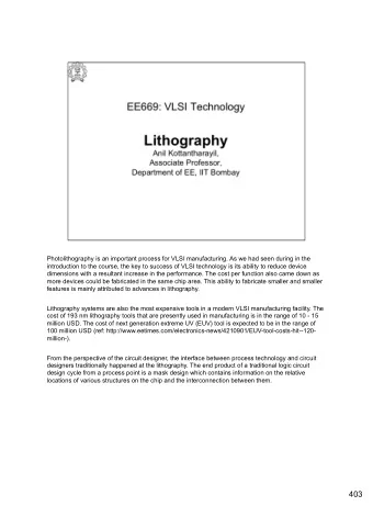 403  A typical photolithograpy cycle is shown on the slide. The design of a chip would start with
